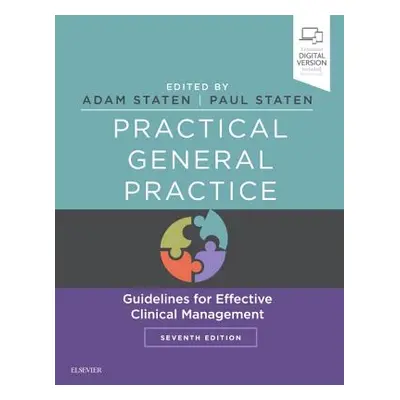 "Practical General Practice: Guidelines for Effective Clinical Management" - "" ("Staten Adam Pe