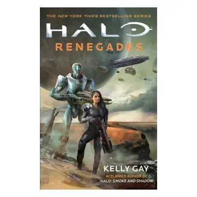 "Halo: Renegades, 25" - "" ("Gay Kelly")(Paperback)