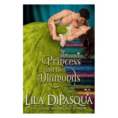 "The Princess and the Diamonds" - "" ("Dipasqua Lila")(Paperback)