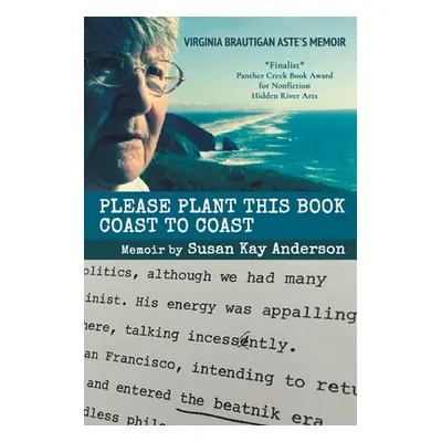 "Please Plant This Book Coast To Coast" - "" ("Anderson Susan Kay")(Paperback)