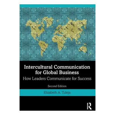 "Intercultural Communication for Global Business: How Leaders Communicate for Success" - "" ("Tu