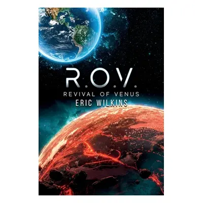 "Rov: Revival of Venus" - "" ("Wilkins Eric")(Paperback)