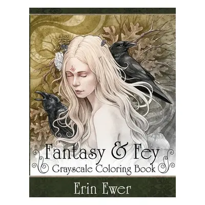 "Fantasy and Fay Coloring Book" - "" ("Ewer Erin")(Paperback)