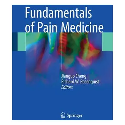 "Fundamentals of Pain Medicine" - "" ("Cheng Jianguo")(Paperback)