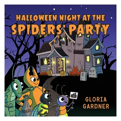 "Halloween Night at the Spiders' Party" - "" ("Gardner Gloria")(Paperback)