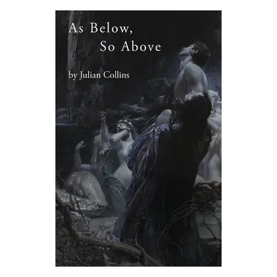 "As Below, So Above" - "" ("Collins Julian")(Paperback)