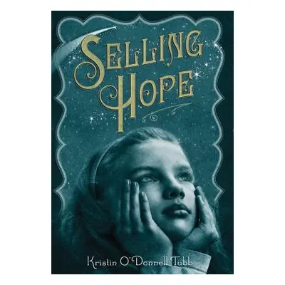 "Selling Hope" - "" ("Tubb Kristin O'Donnell")(Pevná vazba)