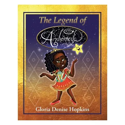 "The Legend of Andromeda" - "" ("Hopkins Gloria Denise")(Paperback)