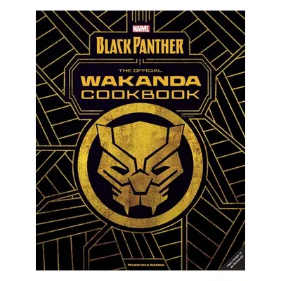 "Marvel's Black Panther the Official Wakanda Cookbook" - "" ("Banda Nyanyika")(Pevná vazba)