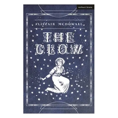 "The Glow" - "" ("McDowall Alistair")(Paperback)