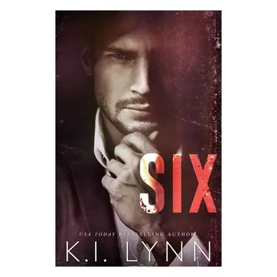 "Six" - "" ("Lynn K. I.")(Paperback)