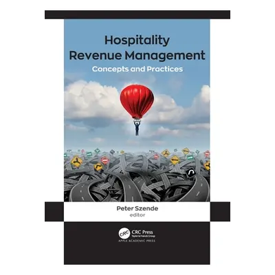 "Hospitality Revenue Management: Concepts and Practices" - "" ("Szende Peter")(Paperback)