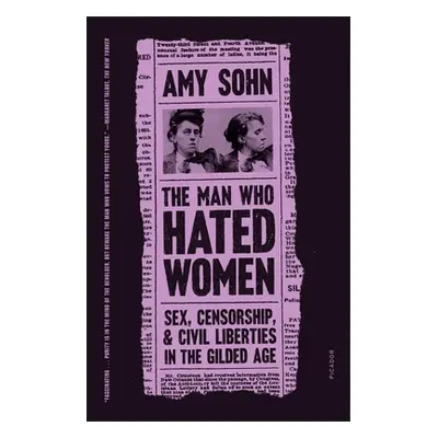 "The Man Who Hated Women: Sex, Censorship, and Civil Liberties in the Gilded Age" - "" ("Sohn Am