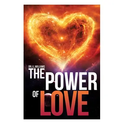 "The Power of Love" - "" ("Williams J. L.")(Paperback)