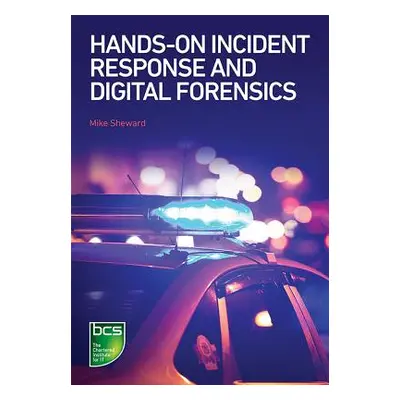 "Hands-On Incident Response and Digital Forensics" - "" ("Sheward Mike")(Paperback)