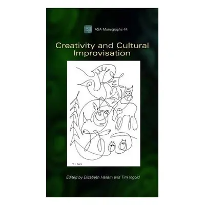 "Creativity and Cultural Improvisation" - "" ("Hallam Elizabeth")(Paperback)