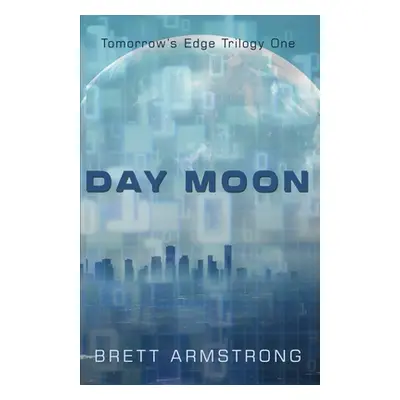 "Day Moon" - "" ("Armstrong Brett")(Paperback)