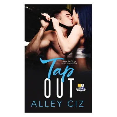 "Tap Out: BTU Alumni Book #2" - "" ("Ciz Alley")(Paperback)