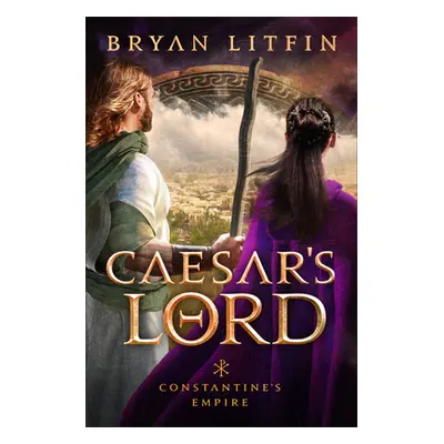 "Caesar's Lord" - "" ("Litfin Bryan")(Pevná vazba)