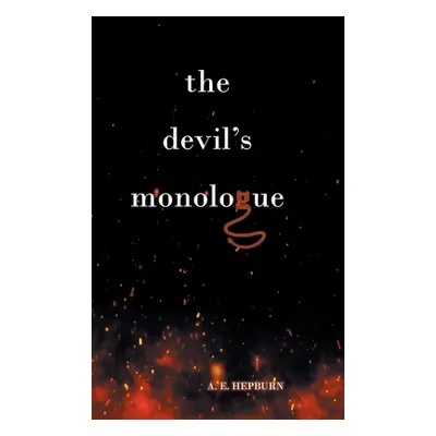 "The Devil's Monologue" - "" ("Hepburn A. E.")(Pevná vazba)