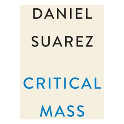 "Critical Mass" - "" ("Suarez Daniel")(Pevná vazba)