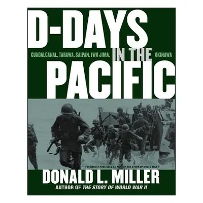 "D-Days in the Pacific" - "" ("Miller Donald L.")(Paperback)