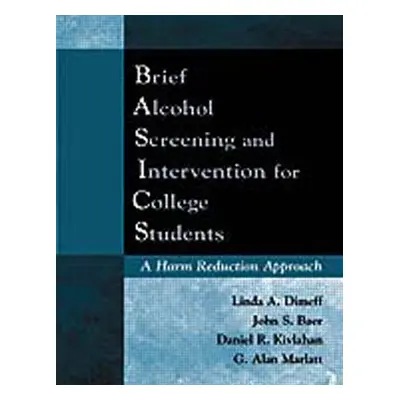 "Brief Alcohol Screening and Intervention for College Students (Basics): A Harm Reduction Approa