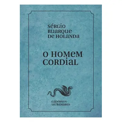 "O homem cordial" - "" ("Holanda Sergio Buarque")(Paperback)