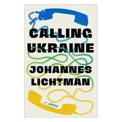 "Calling Ukraine" - "" ("Lichtman Johannes")(Pevná vazba)