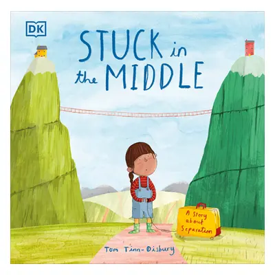 "Stuck in the Middle: A Story about Separation" - "" ("Tinn-Disbury Tom")(Pevná vazba)