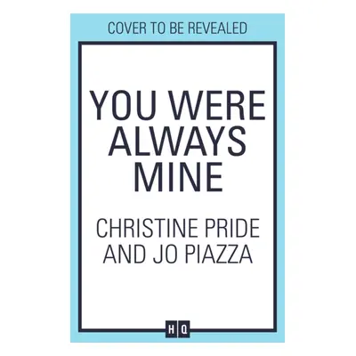 "You Were Always Mine" - "" ("Pride Christine")(Paperback)