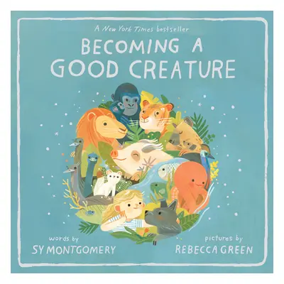 "Becoming a Good Creature" - "" ("Montgomery Sy")(Paperback)