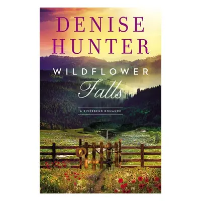 "Wildflower Falls" - "" ("Hunter Denise")(Paperback)