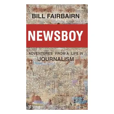 "Newsboy" - "" ("Fairbairn Bill")(Pevná vazba)