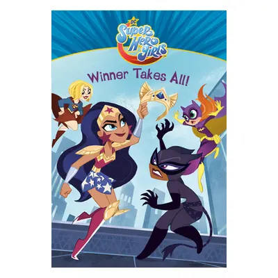 "Winner Takes All! (DC Super Hero Girls)" - "" ("David Erica")(Paperback)