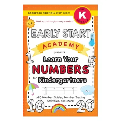 "Early Start Academy, Learn Your Numbers for Kindergartners: