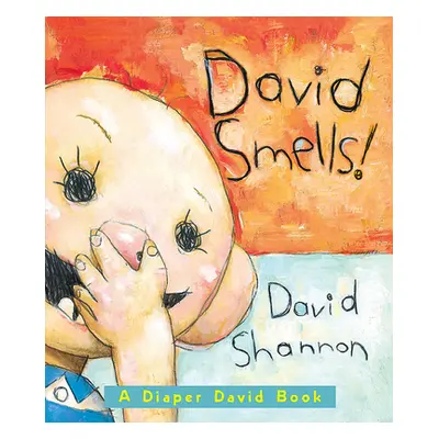 "David Smells! a Diaper David Book" - "" ("Shannon David")(Board Books)