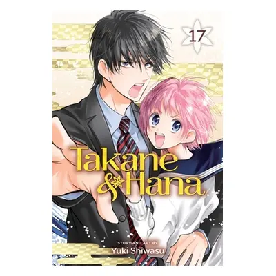 "Takane & Hana, Vol. 17, 17" - "" ("Shiwasu Yuki")(Paperback)