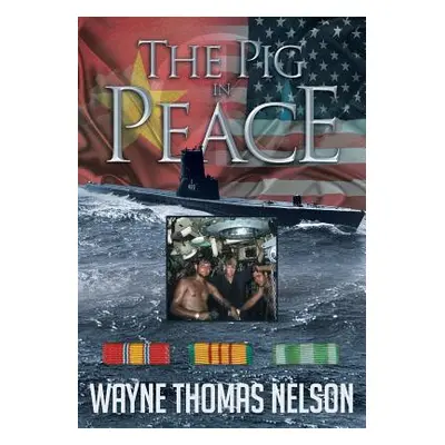 "The Pig in Peace" - "" ("Nelson Wayne Thomas")(Paperback)