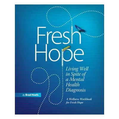 "Fresh Hope" - "" ("Hoefs Brad")(Paperback)