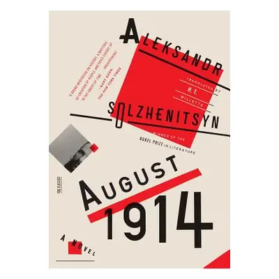 "August 1914: A Novel: The Red Wheel I" - "" ("Solzhenitsyn Aleksandr")(Paperback)