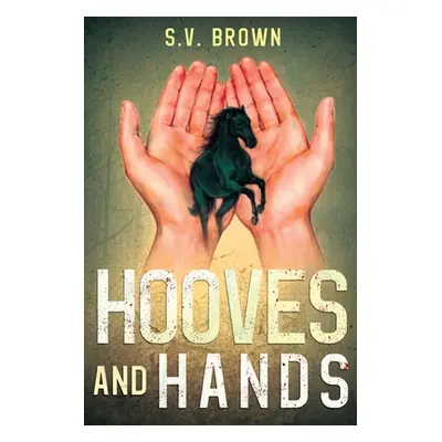 "Hooves and Hands" - "" ("Brown S. V.")(Paperback)