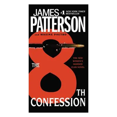 "The 8th Confession" - "" ("Patterson James")(Pevná vazba)