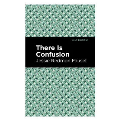 "There Is Confusion" - "" ("Fauset Jessie Redmon")(Paperback)