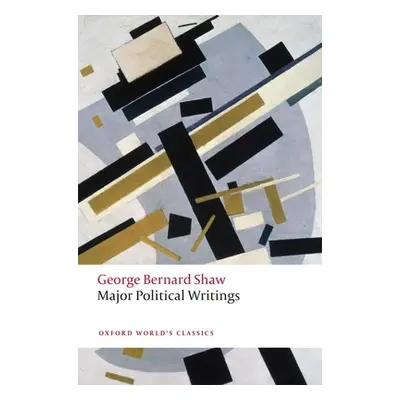 "Major Political Writings" - "" ("Shaw George Bernard")(Paperback / softback)