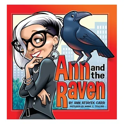 "Ann and the Raven" - "" ("Carr Ann Attayek")(Paperback)