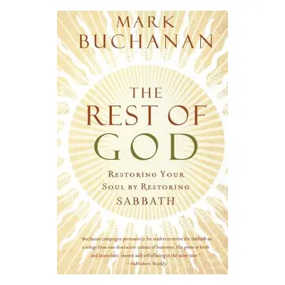 "The Rest of God" - "" ("Buchanan Mark")(Paperback)