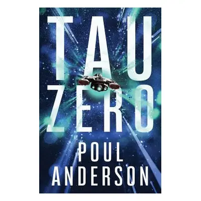 "Tau Zero" - "" ("Anderson Poul")(Paperback)