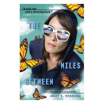 "The Miles Between" - "" ("Pearson Mary E.")(Paperback)