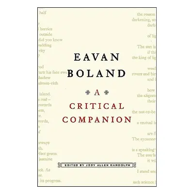 "Eavan Boland: A Critical Companion" - "" ("Randolph Jody Allen")(Paperback)